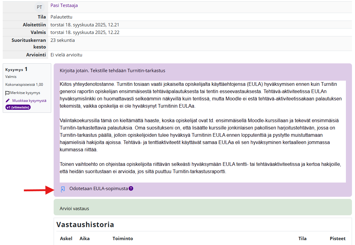 Opettajan näkymä opiskeljan tenttivastaukseen, korostettu teksti Odottaa EULA-sopimusta.