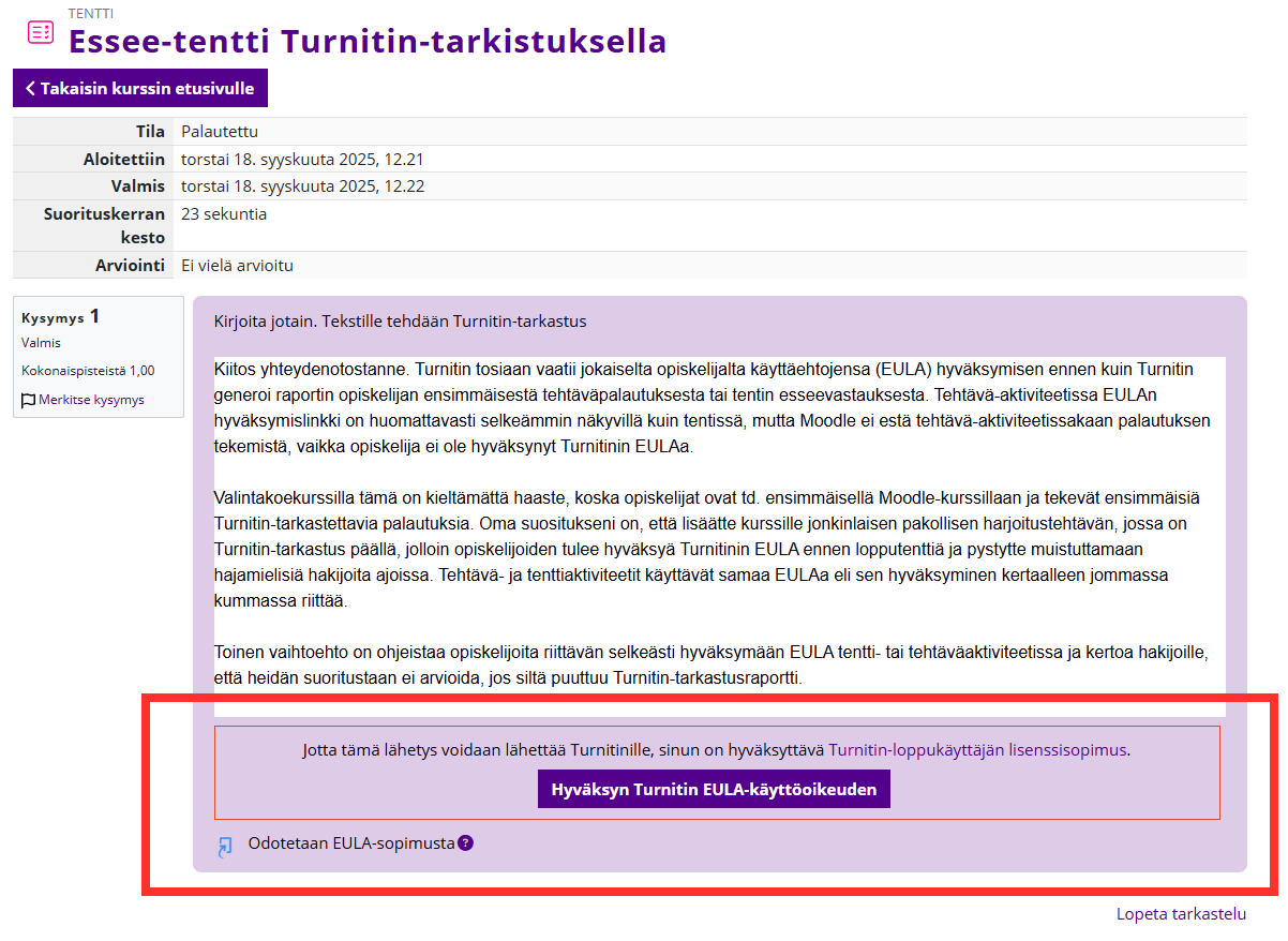 Opiskelijan näkymä omaan tenttivastaukseensa, korostettuna nappi Hyväksyn Turnitin EULA-käyttöoikeuden