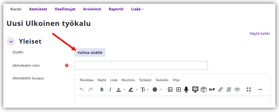 Kuva Uusi Ulkoinen työkalu -lomakkeesta, josta nuolella osoitettuna Valitse sisältö -nappi.
