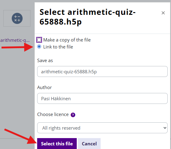 View after selecting .h5p file, arrows pointing option Link to the file and button Select this file.